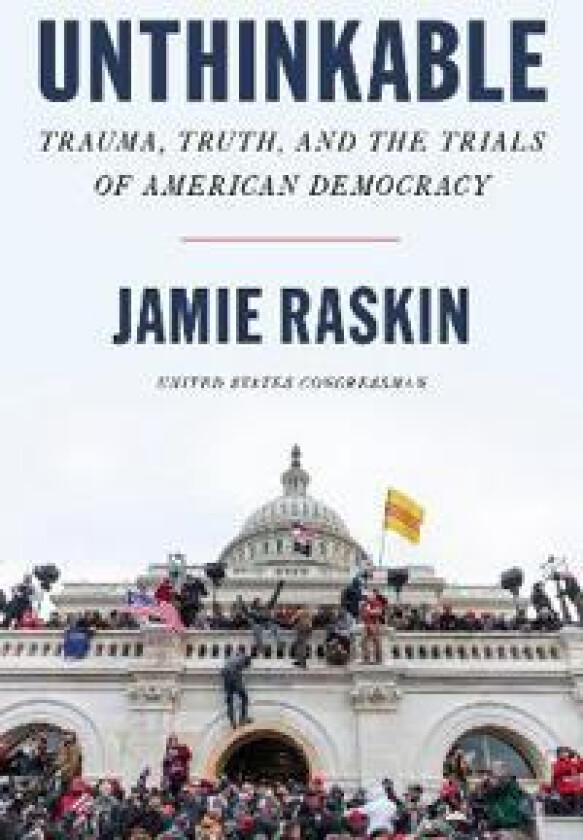 Unthinkable Av Jamie Raskin