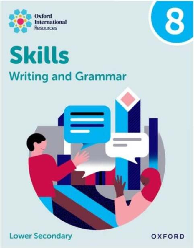 Oxford International Resources: Writing And Grammar Skills: Practice Book 8 Av O'Dell