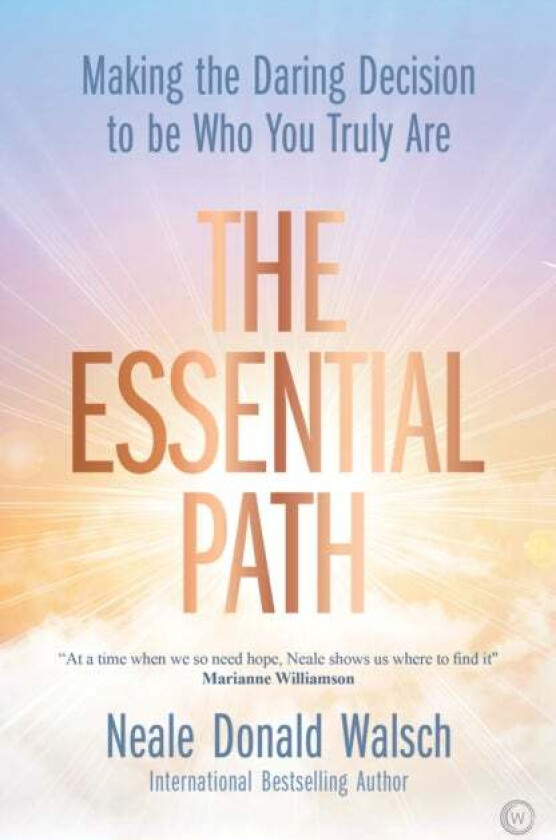 The Essential Path av Neale Donald Walsch