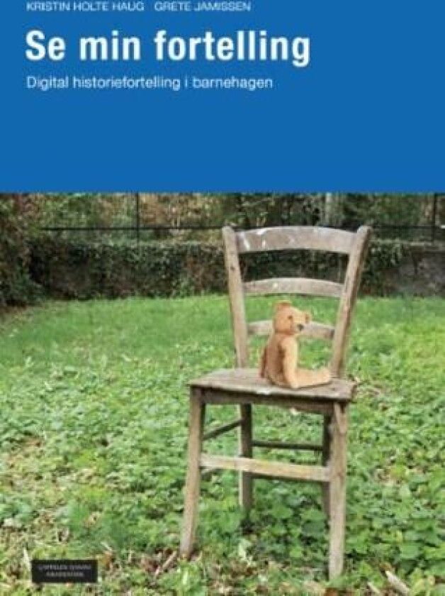 Se min fortelling av Kristin Holte Haug, Grete Jamissen