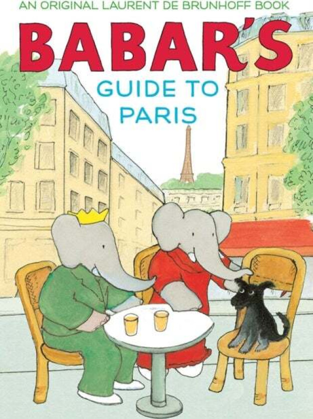 Babar's Guide to Paris av Laurent De Brunhoff