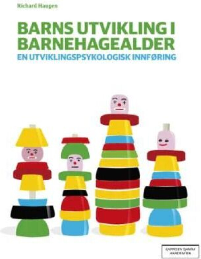 Barns utvikling i barnehagealder av Richard Haugen