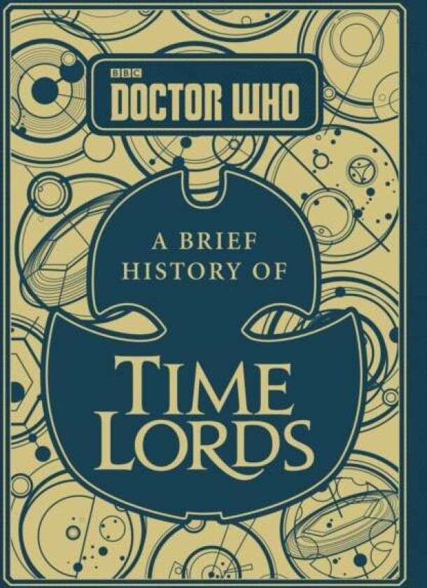 Doctor Who: A Brief History of Time Lords av Steve Tribe
