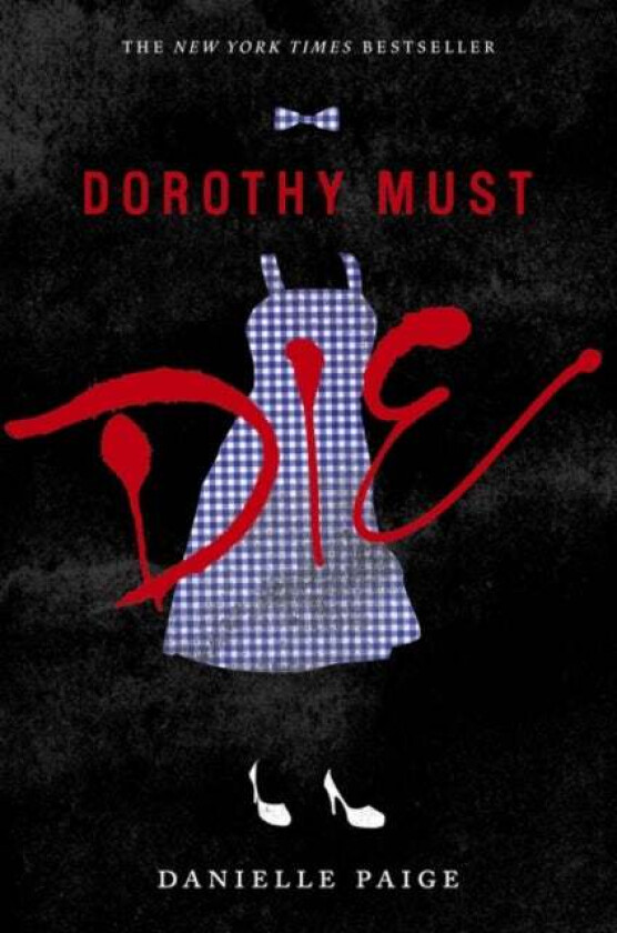 Dorothy Must Die av Danielle Paige