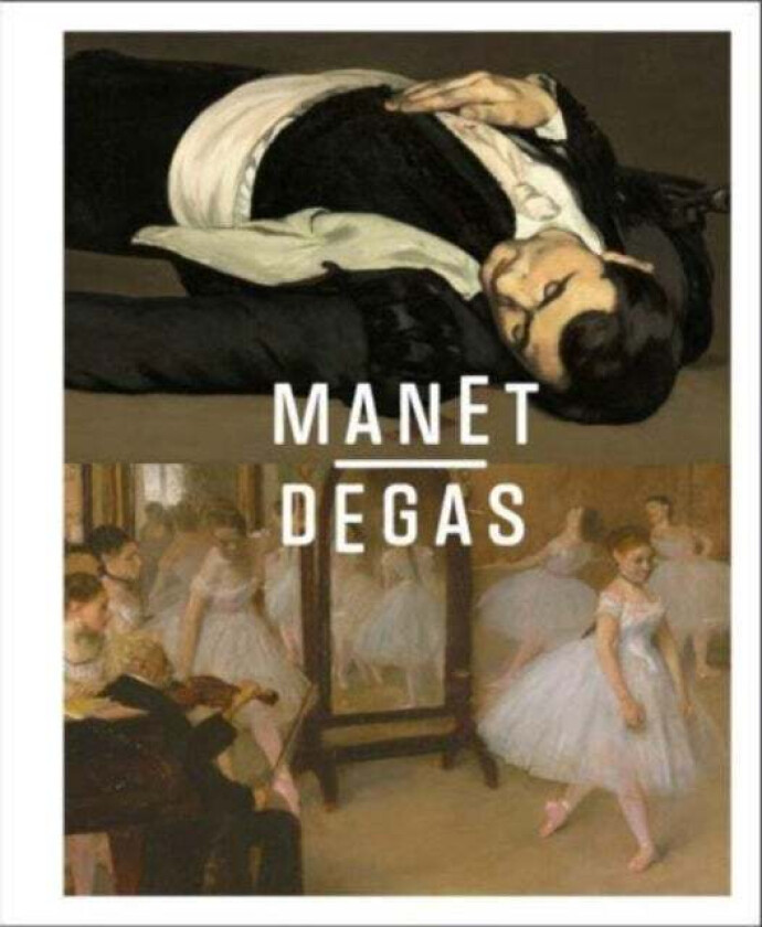 Manet/Degas av Stephan Wolohojian, Ashley Dunn