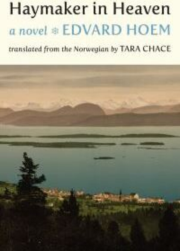 Haymaker In Heaven Av Edvard Hoem