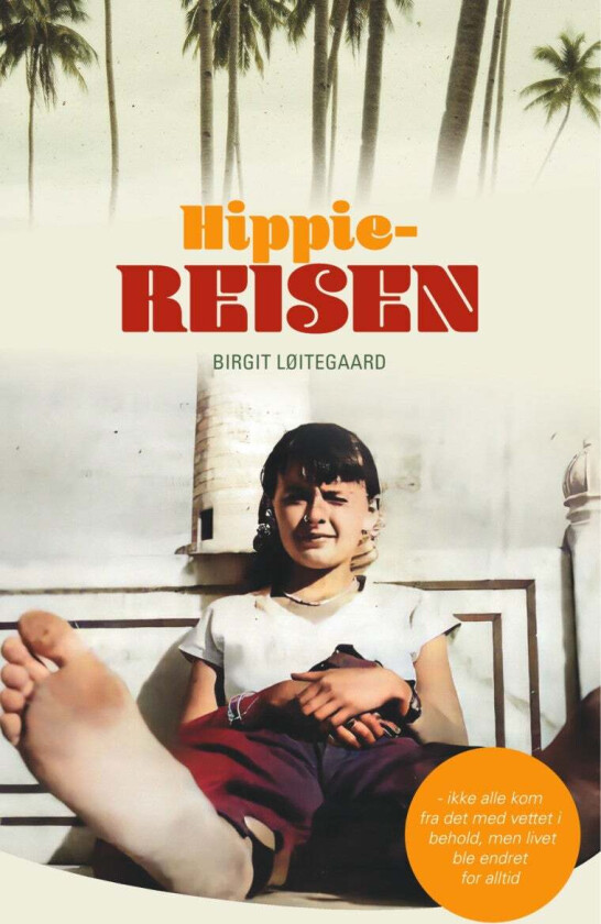 Hippiereisen Av Birgit Løitegaard