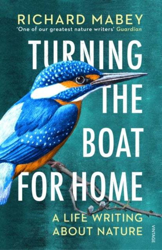 Turning the Boat for Home av Richard Mabey