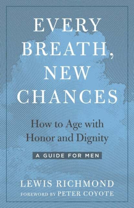 Every Breath, New Chances av Lewis Richmond