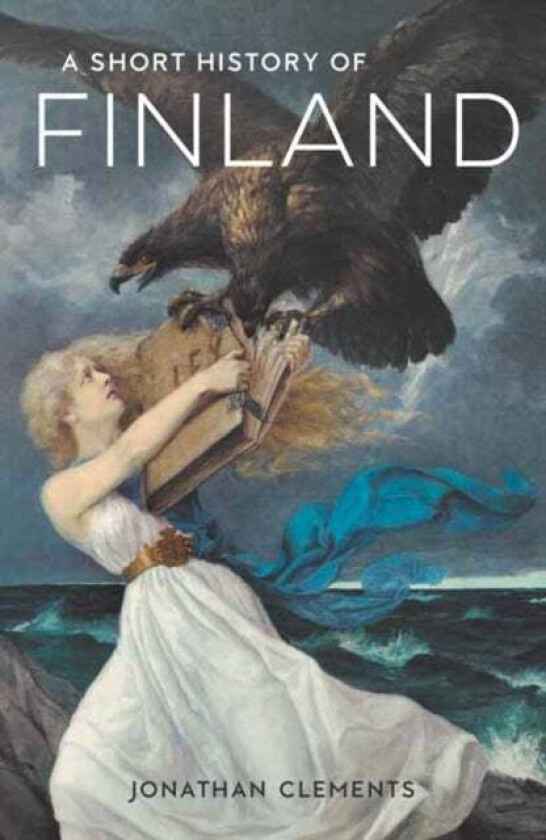 A Short History of Finland av Jonathan Clements