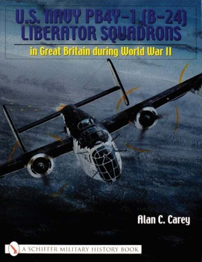 U.S. Navy PB4Y-1 (B-24) Liberator Squadrons av Alan C. Carey