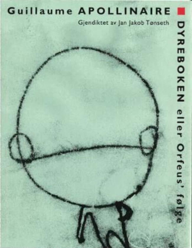 Dyreboken eller Orfeus' følge av Guillaume Apollinaire