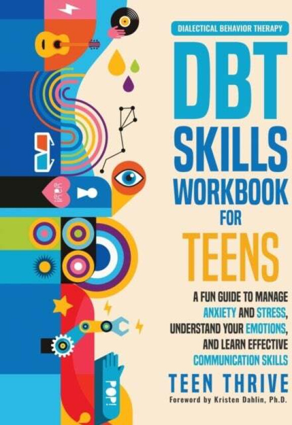 The DBT Skills Workbook for Teens av Teen Thrive
