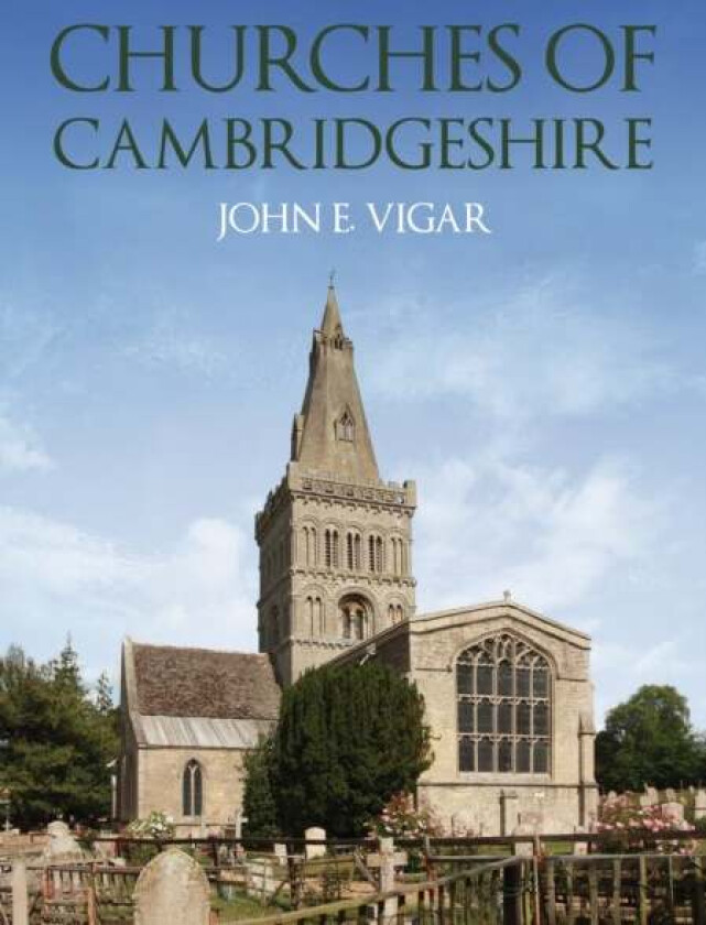 Churches of Cambridgeshire av John E. Vigar