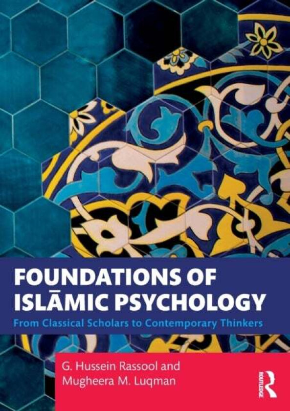 Foundations of Islamic Psychology av G. Hussein (Riphah Institute of Clinical and Professional Psychology Riphah International University Pakistan) Ra