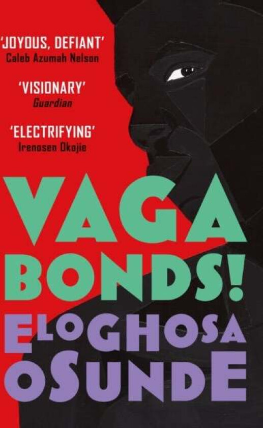 Vagabonds! av Eloghosa Osunde