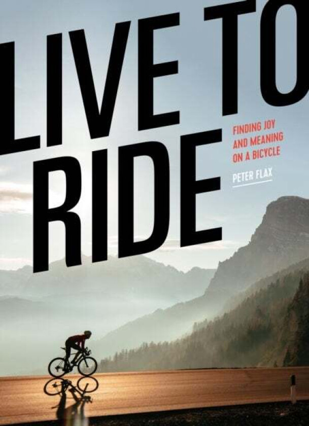 Live to Ride av Peter Flax