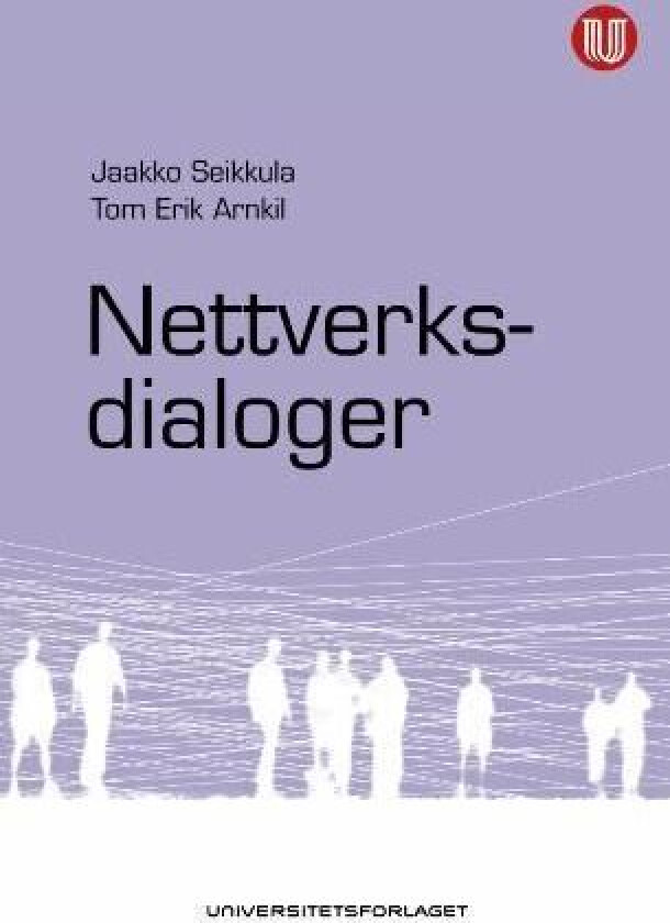Nettverksdialoger av Tom Erik Arnkil, Jaakko Seikkula