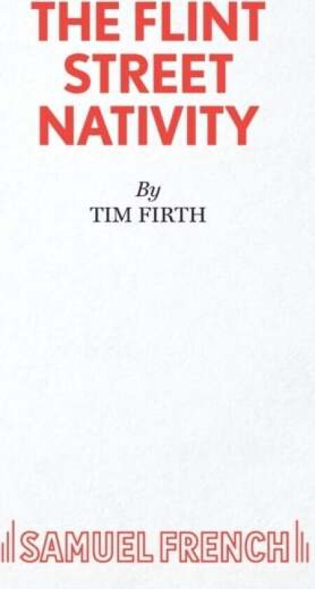 The Flint Street Nativity av Tim Firth