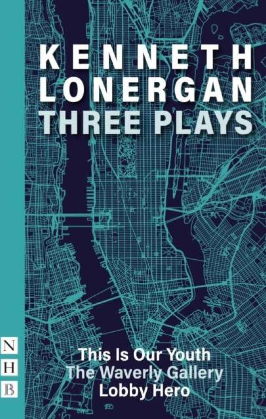 Kenneth Lonergan: Three Plays av Kenneth Lonergan
