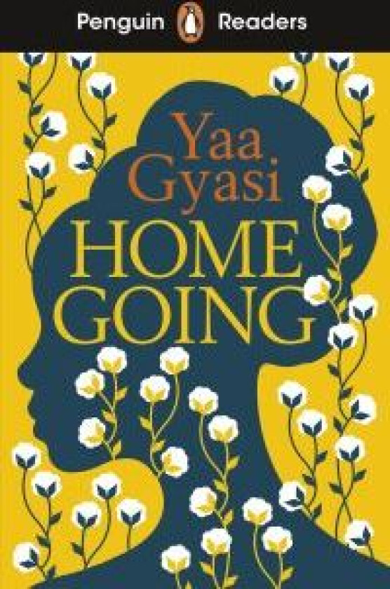 Penguin Readers Level 7: Homegoing (ELT Graded Reader) av Yaa Gyasi