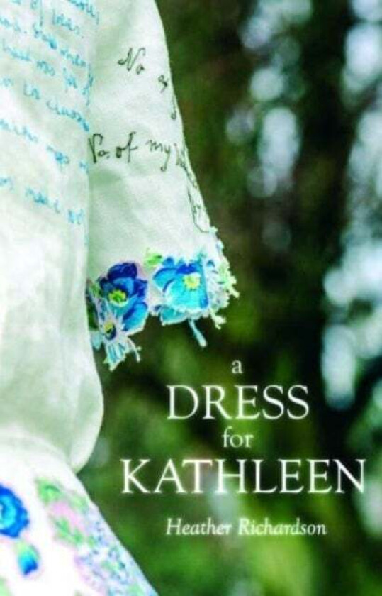 A Dress For Kathleen Av Heather Richardson