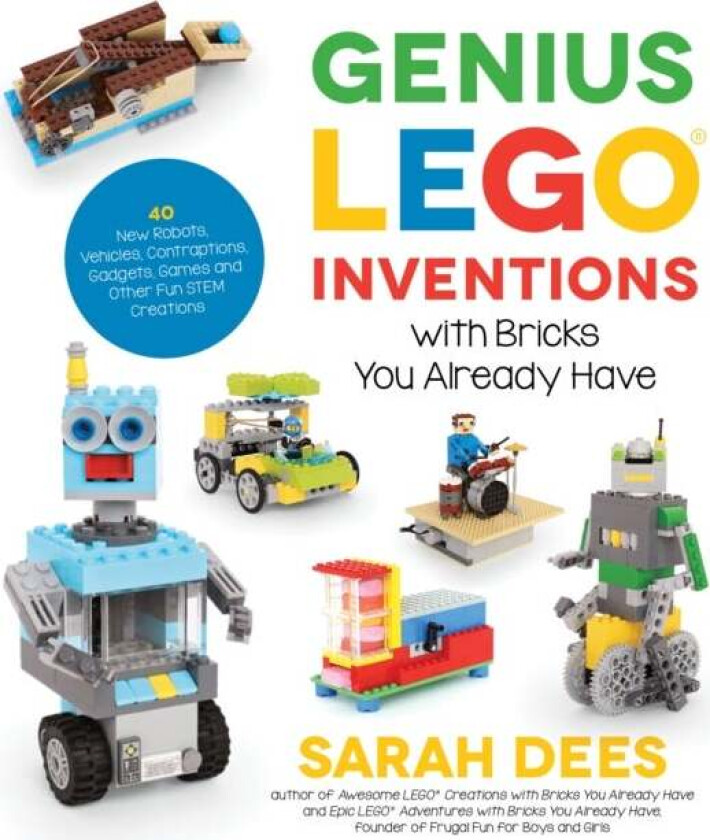 Genius LEGO Inventions with Bricks You Already Have av Sarah Dees