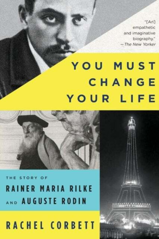 You Must Change Your Life av Rachel Corbett