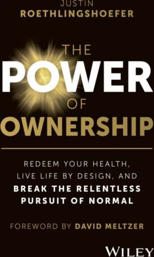 The Power of Ownership av Justin Roethlingshoefer