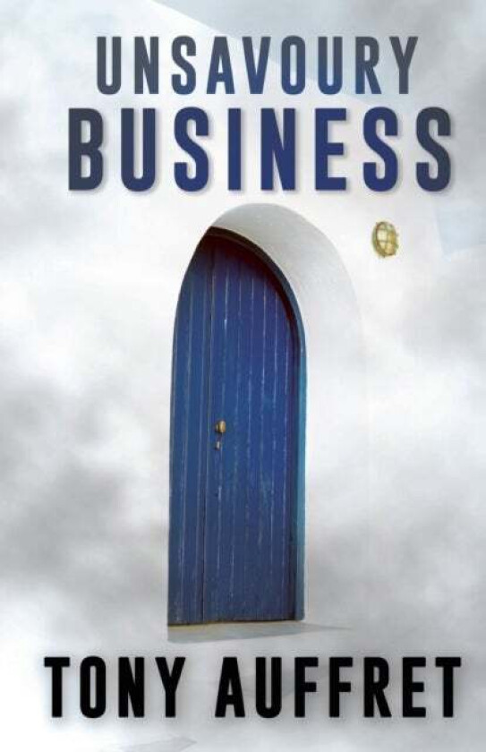 Unsavoury Business av Tony Auffret
