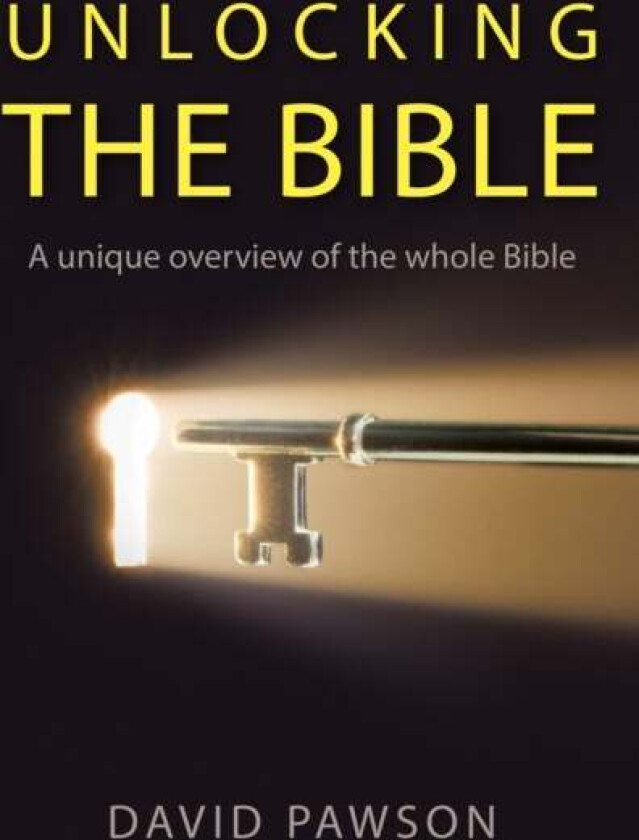 Unlocking the Bible av David Pawson