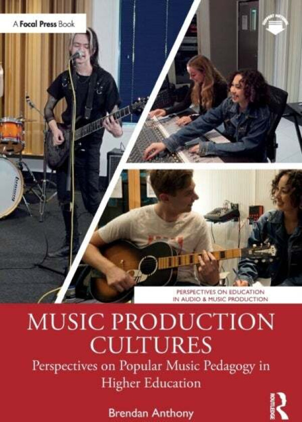 Music Production Cultures av Brendan Anthony