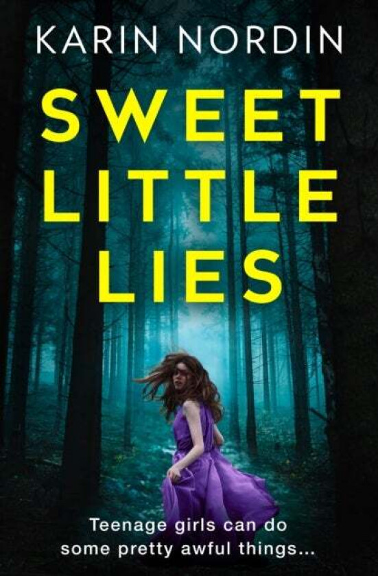 Sweet Little Lies av Karin Nordin