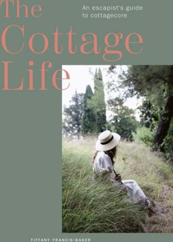 The Cottage Life av Tiffany Francis-Baker