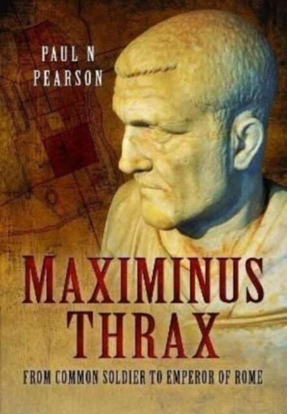 Maximinus Thrax av Paul N Pearson