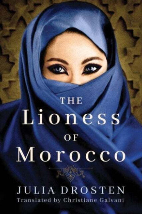 The Lioness of Morocco av Julia Drosten