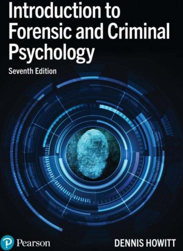 Introduction to Forensic and Criminal Psychology av Dennis Howitt
