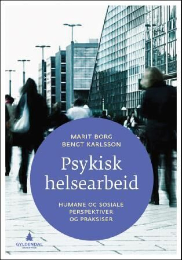 Psykisk helsearbeid av Marit Borg, Bengt Karlsson