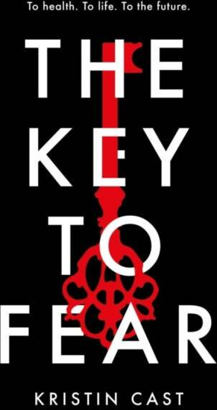The Key to Fear av Kristin Cast