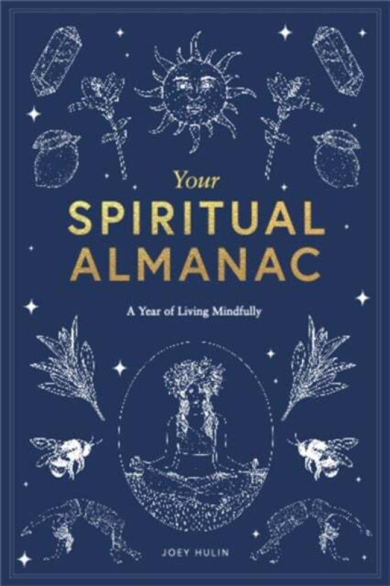 Your Spiritual Almanac av Joey Hulin