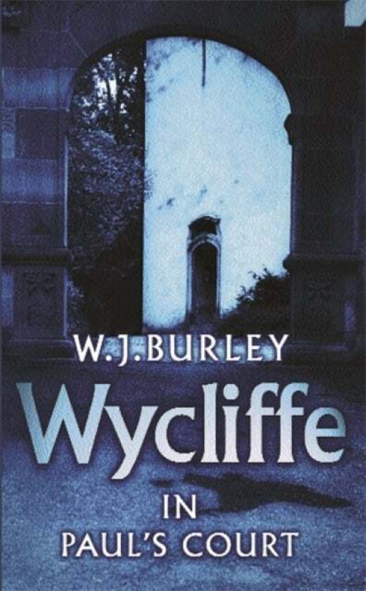 Wycliffe in Paul's Court av W.J. Burley