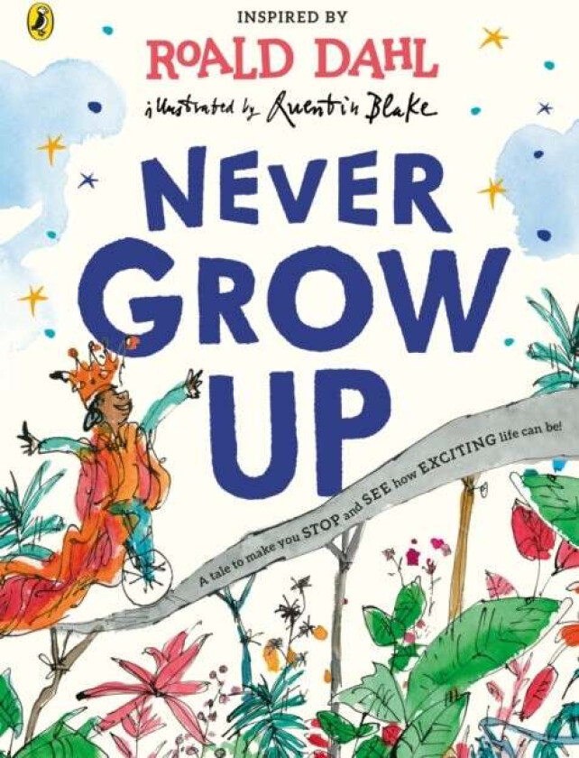Never Grow Up av Roald Dahl