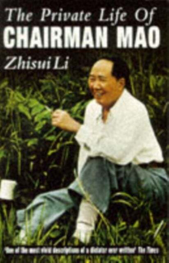 Private Life Of Chairman Mao av Zhisui Li
