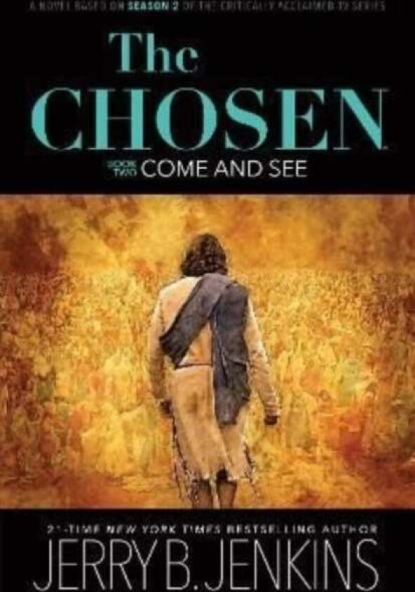 The Chosen - Come And See