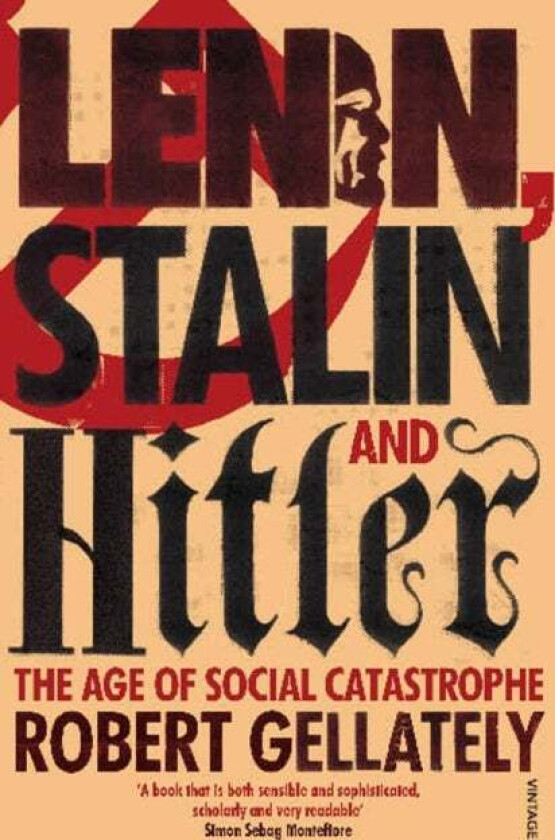 Lenin, Stalin and Hitler av Robert Gellately