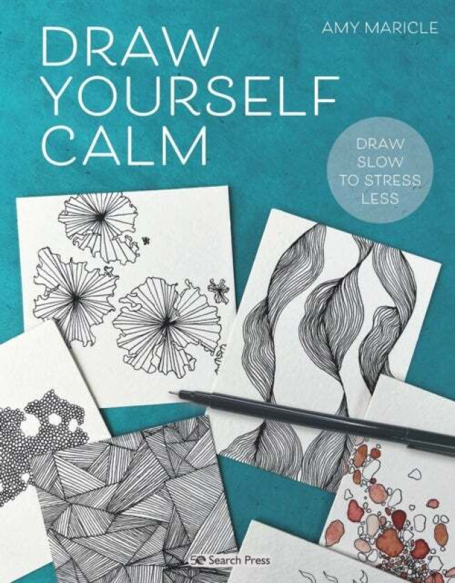 Draw Yourself Calm av Amy Maricle