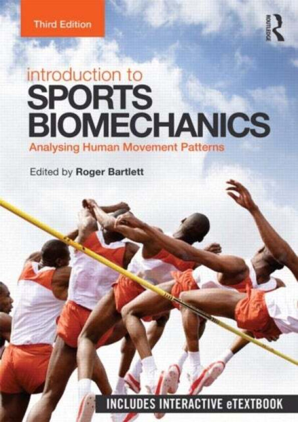 Introduction to Sports Biomechanics av Roger Bartlett