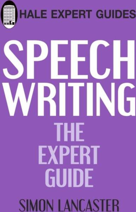Speechwriting av Simon S Lancaster