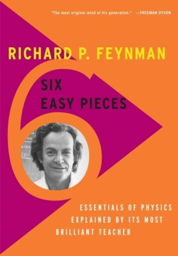 Six Easy Pieces av Matthew Sands, Richard Feynman, Robert Leighton