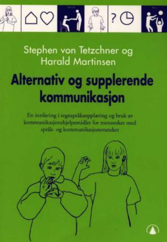 Alternativ og supplerende kommunikasjon av Harald Martinsen, Stephen von Tetzchner